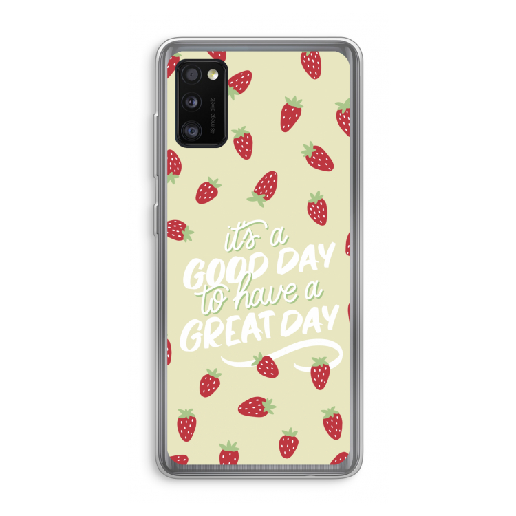 Don't forget to have a great day: Samsung Galaxy A41 Transparant Hoesje