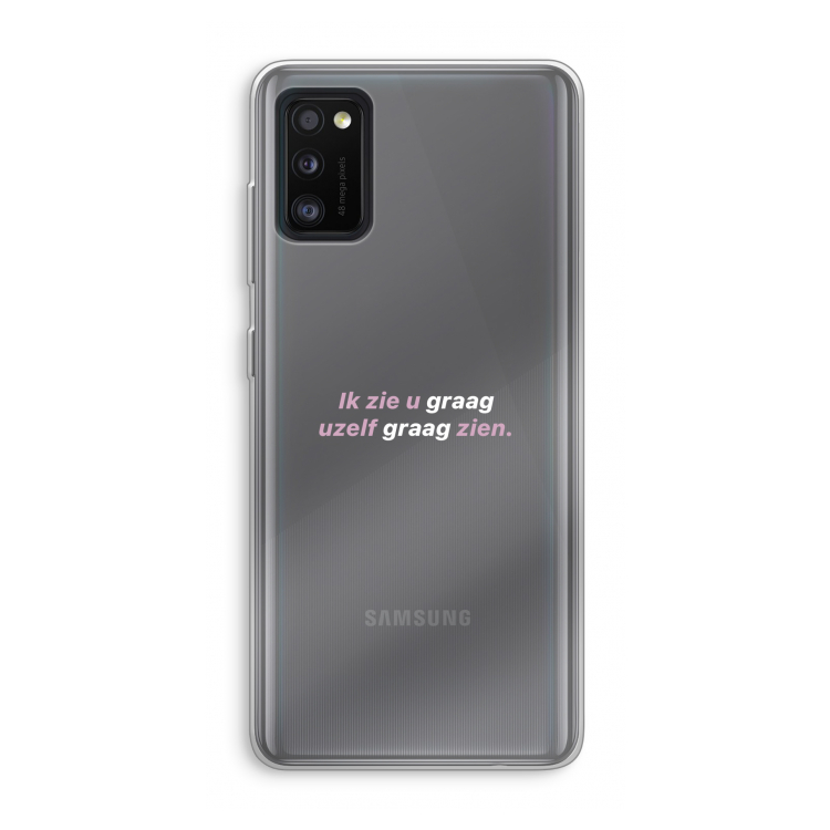 uzelf graag zien: Samsung Galaxy A41 Transparant Hoesje