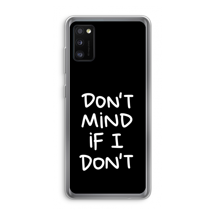 Don't Mind: Samsung Galaxy A41 Transparant Hoesje