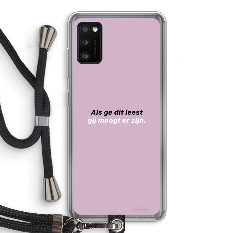 gij moogt er zijn: Samsung Galaxy A41 Transparant Hoesje met koord