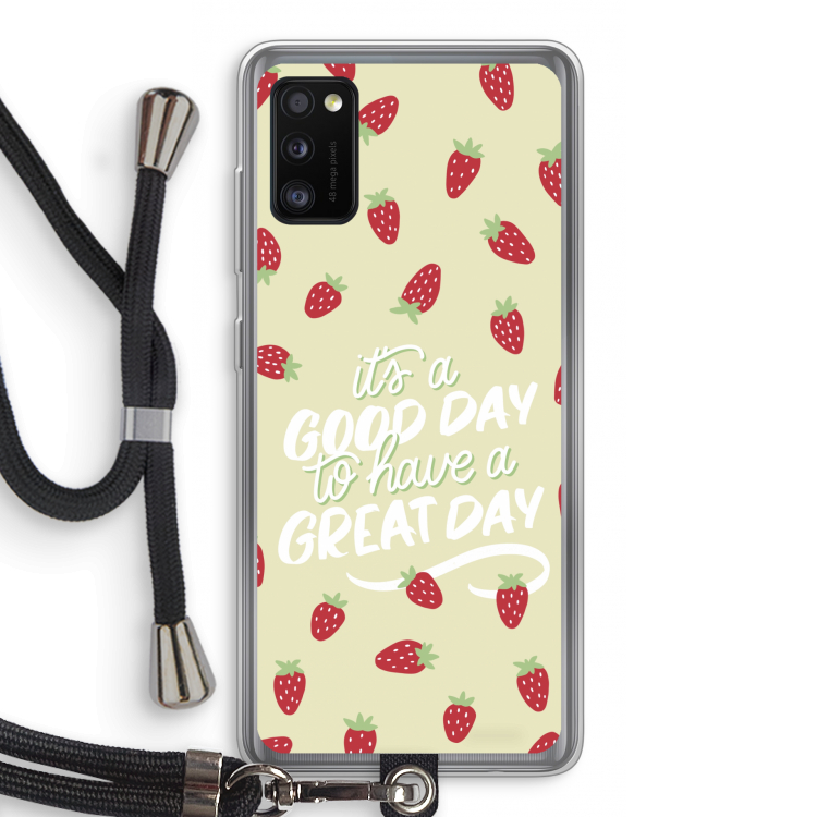 Don't forget to have a great day: Samsung Galaxy A41 Transparant Hoesje met koord