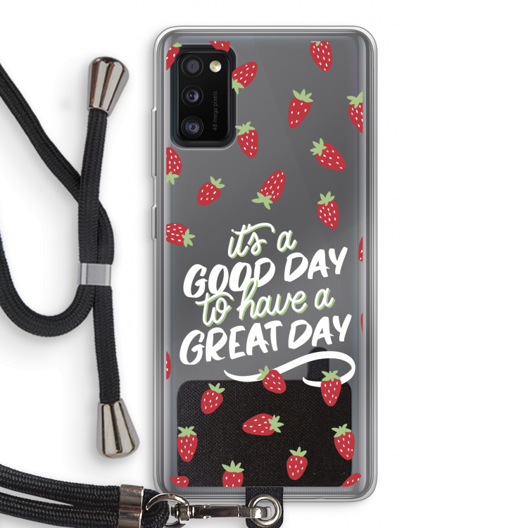 Don't forget to have a great day: Samsung Galaxy A41 Transparant Hoesje met koord
