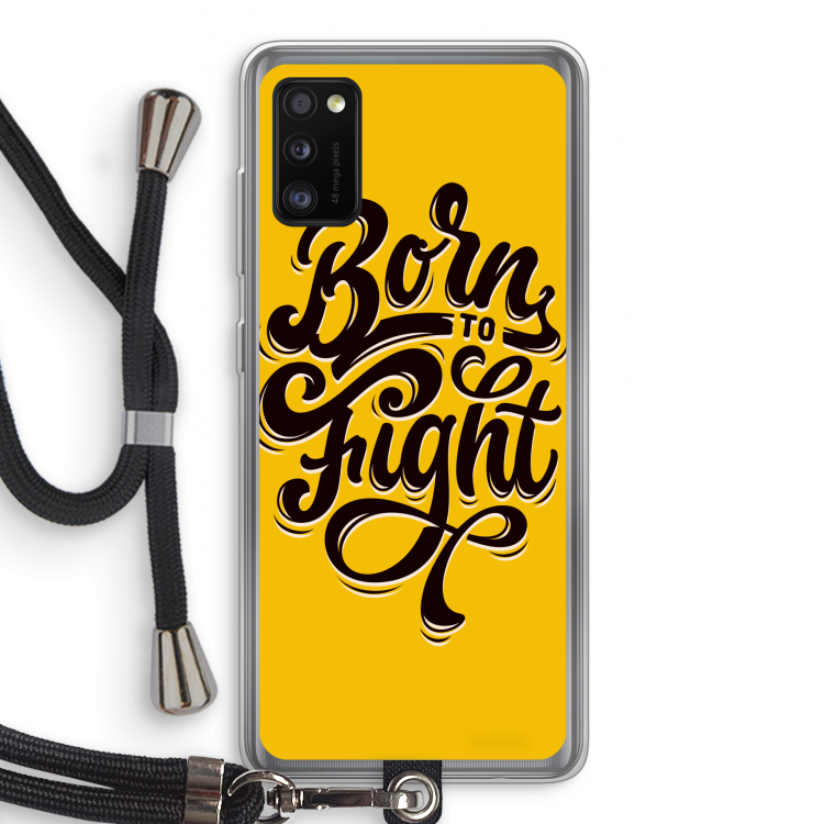 Born to Fight: Samsung Galaxy A41 Transparant Hoesje met koord