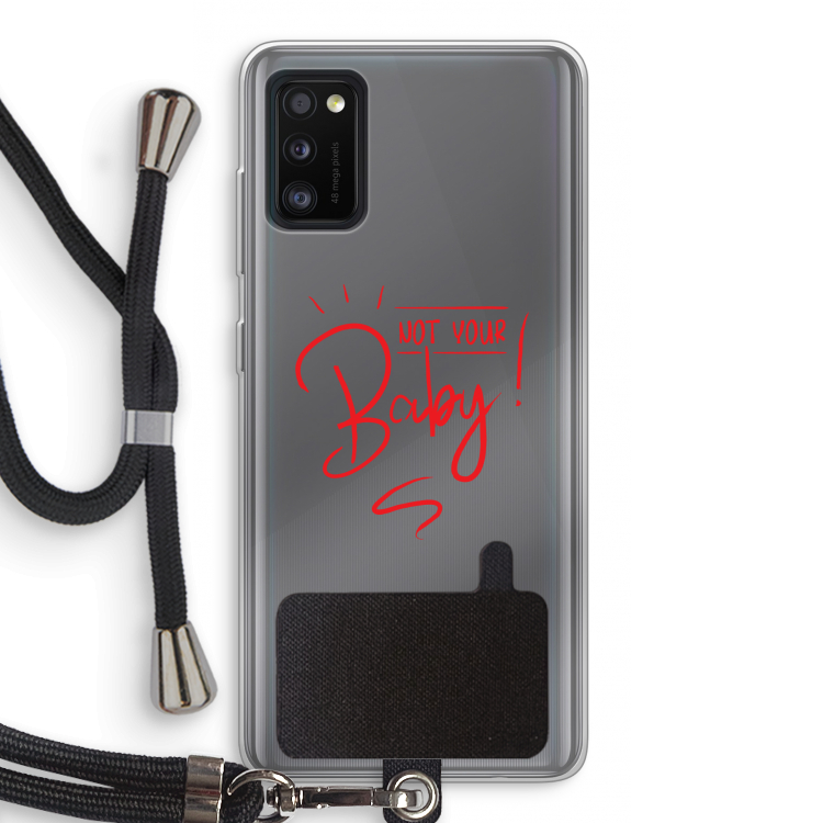 Not Your Baby: Samsung Galaxy A41 Transparant Hoesje met koord