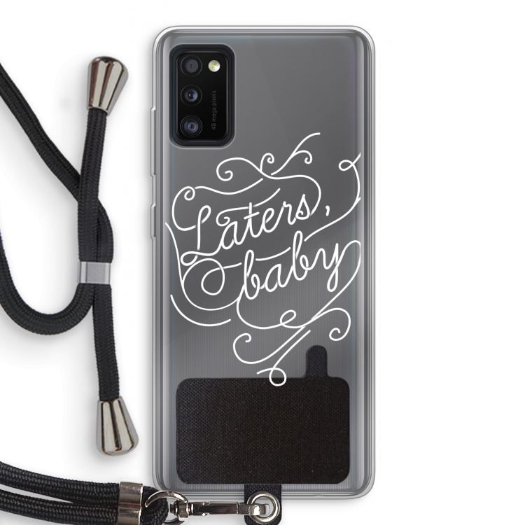 Laters, baby: Samsung Galaxy A41 Transparant Hoesje met koord