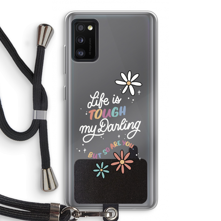 Tough Life: Samsung Galaxy A41 Transparant Hoesje met koord