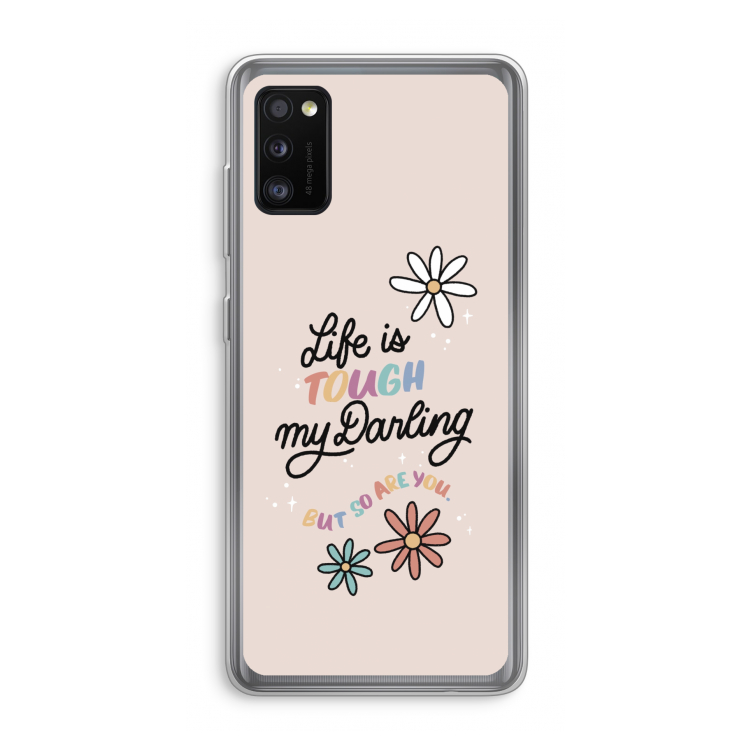 Tough Life: Samsung Galaxy A41 Transparant Hoesje