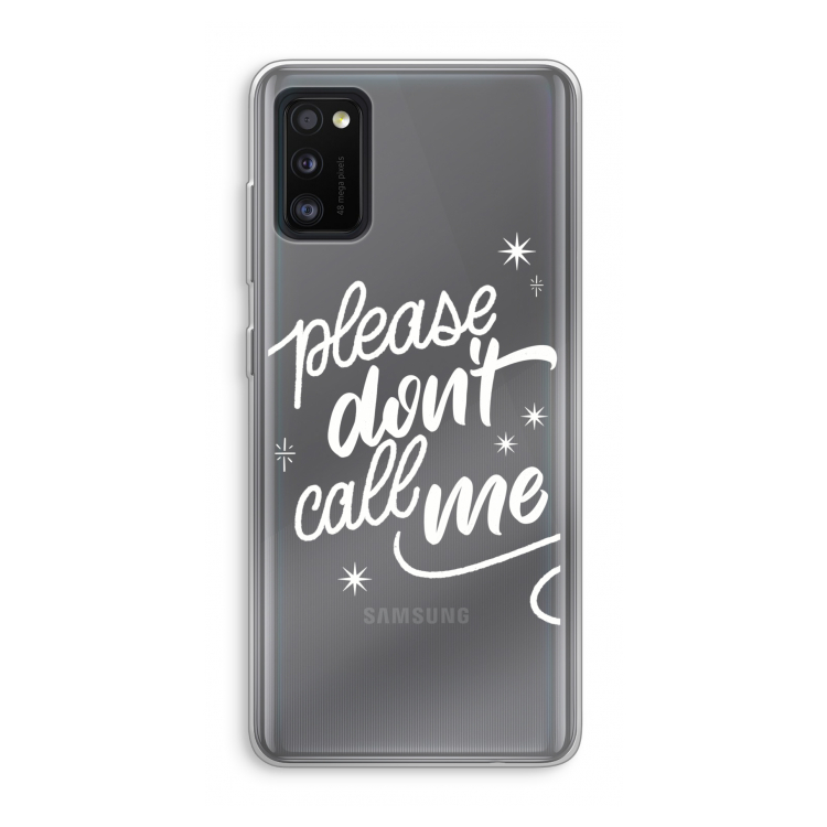 Don't call: Samsung Galaxy A41 Transparant Hoesje