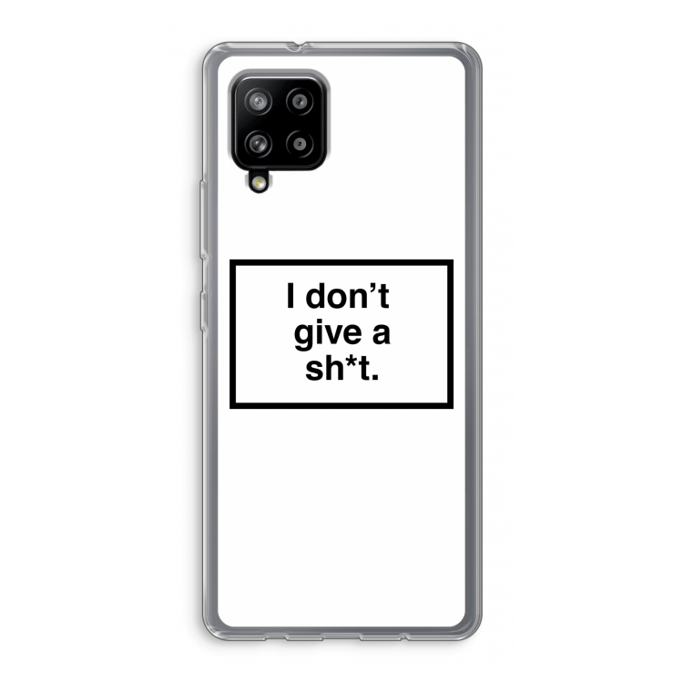 Don't give a shit: Samsung Galaxy A42 5G Transparant Hoesje