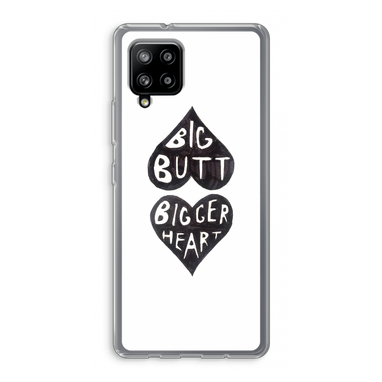 Big butt bigger heart: Samsung Galaxy A42 5G Transparant Hoesje