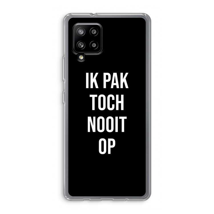 Ik pak nooit op - Zwart: Samsung Galaxy A42 5G Transparant Hoesje