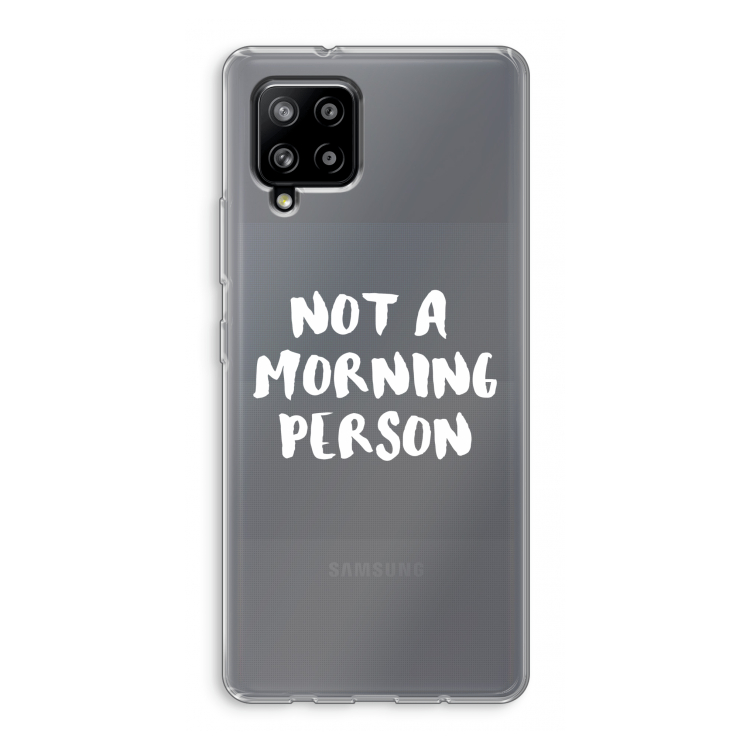 Morning person: Samsung Galaxy A42 5G Transparant Hoesje