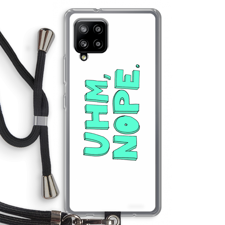 UHM, NOPE.: Samsung Galaxy A42 5G Transparant Hoesje met koord