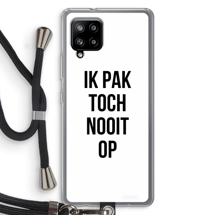 Ik pak nooit op: Samsung Galaxy A42 5G Transparant Hoesje met koord