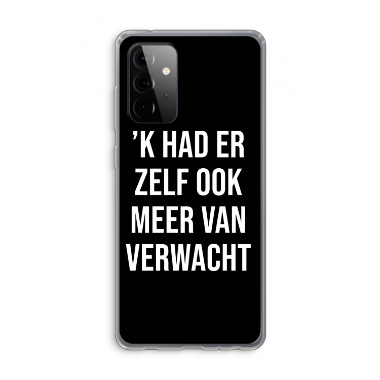 Meer verwacht - Zwart: Samsung Galaxy A72 Transparant Hoesje