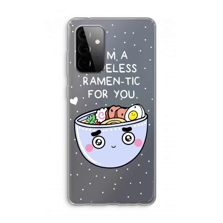 I'm A Hopeless Ramen-Tic For You: Samsung Galaxy A72 Transparant Hoesje