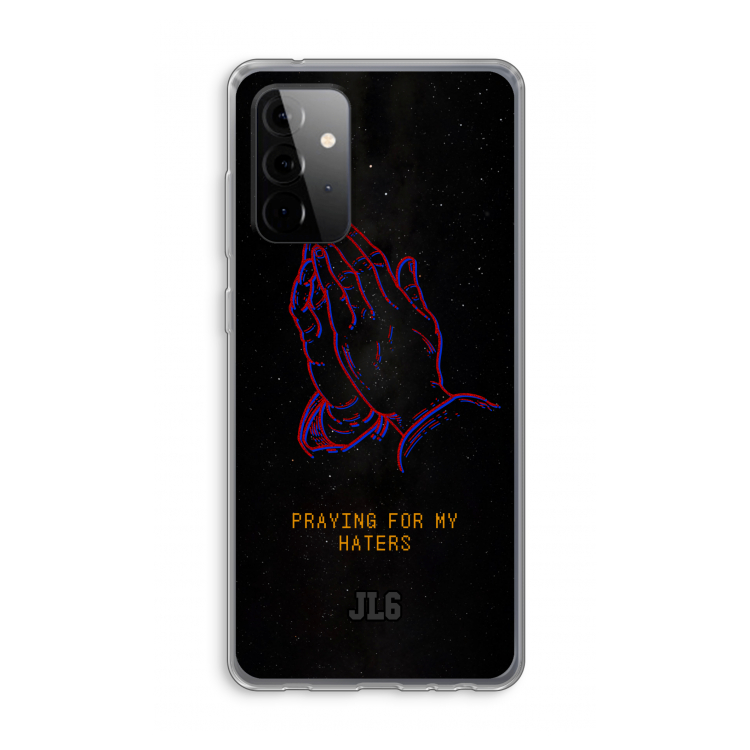 Praying For My Haters: Samsung Galaxy A72 Transparant Hoesje