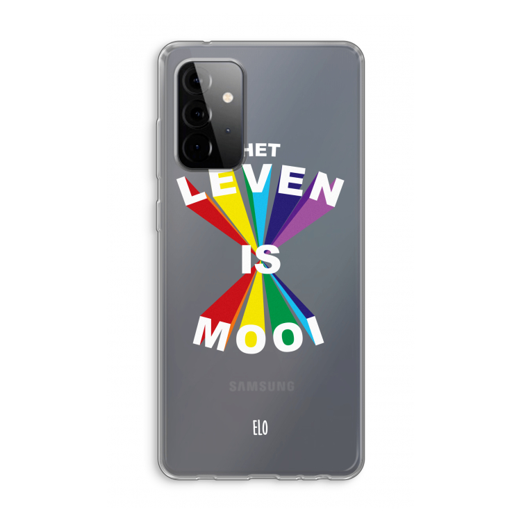 Het Leven Is Mooi: Samsung Galaxy A72 Transparant Hoesje