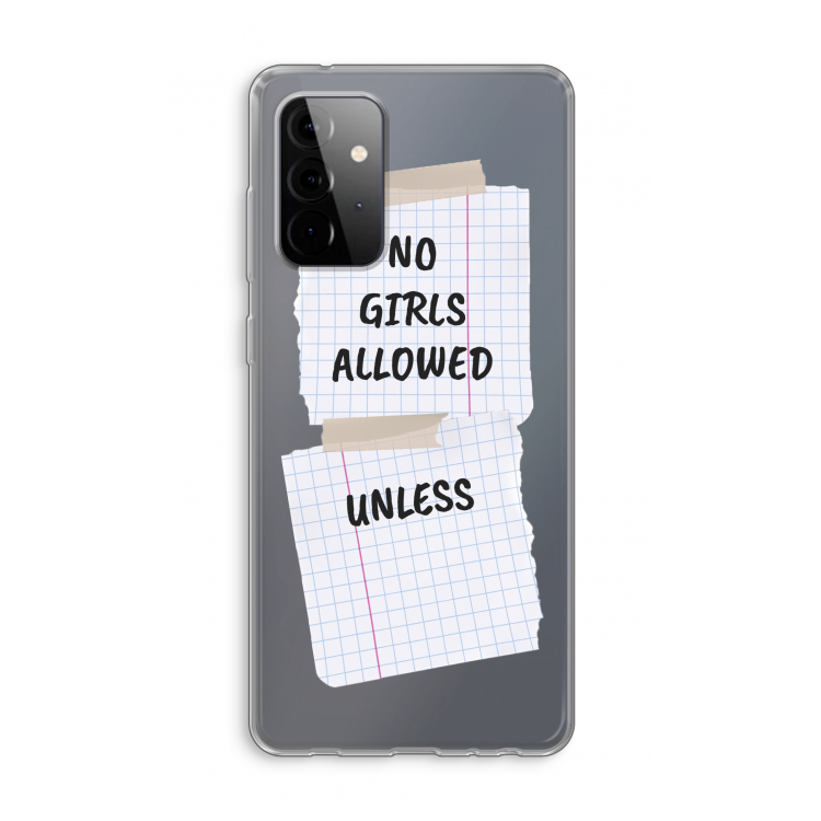 No Girls Allowed Unless: Samsung Galaxy A72 Transparant Hoesje