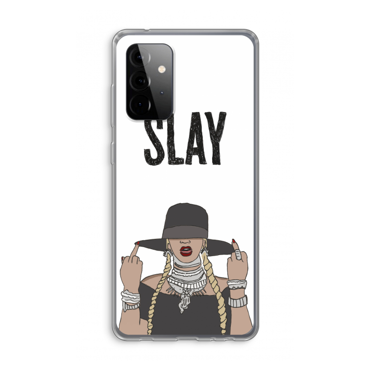 Slay All Day: Samsung Galaxy A72 Transparant Hoesje