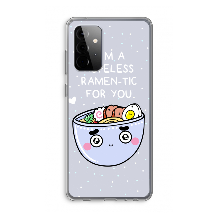 I'm A Hopeless Ramen-Tic For You: Samsung Galaxy A72 Transparant Hoesje