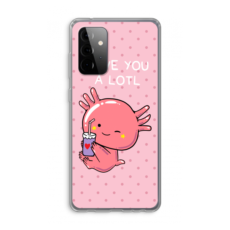 Love You A Lotl: Samsung Galaxy A72 Transparant Hoesje