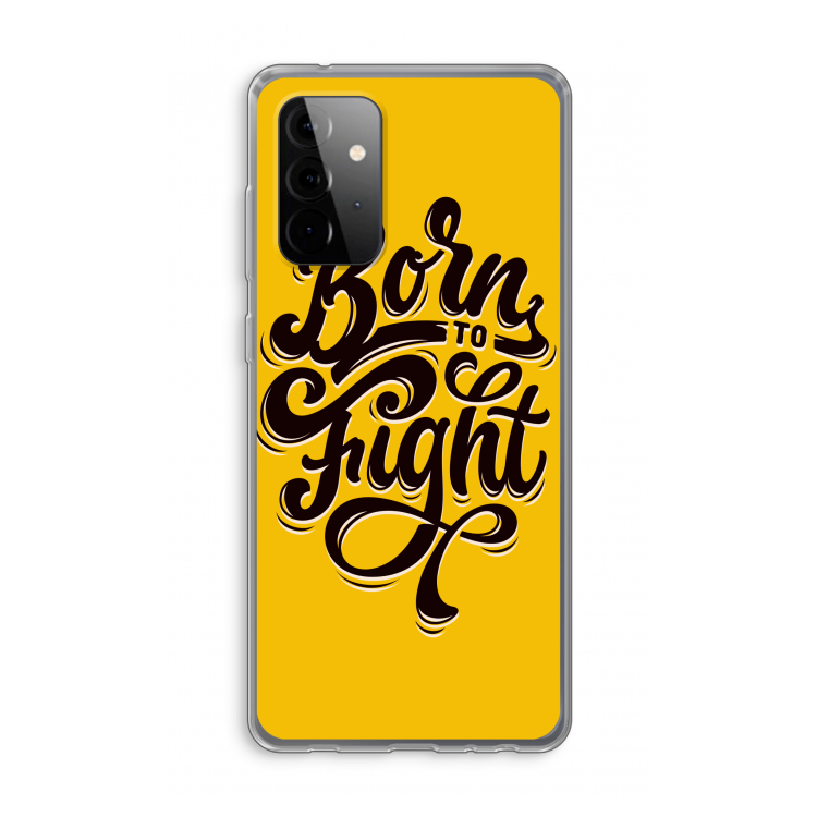 Born to Fight: Samsung Galaxy A72 Transparant Hoesje