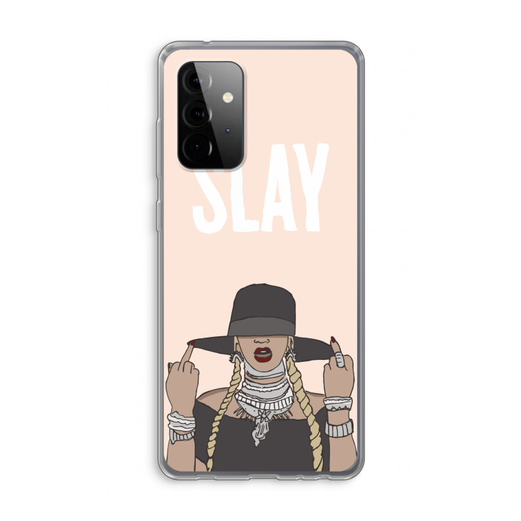 Slay All Day: Samsung Galaxy A72 Transparant Hoesje