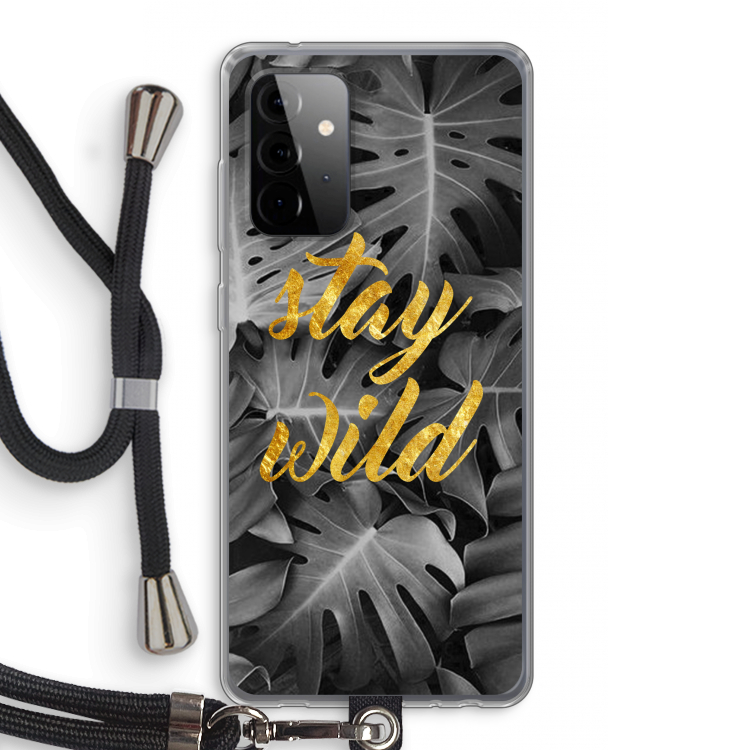 Stay wild: Samsung Galaxy A72 5G Transparant Hoesje met koord