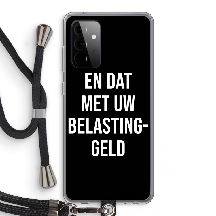 Belastinggeld - Zwart: Samsung Galaxy A72 5G Transparant Hoesje met koord