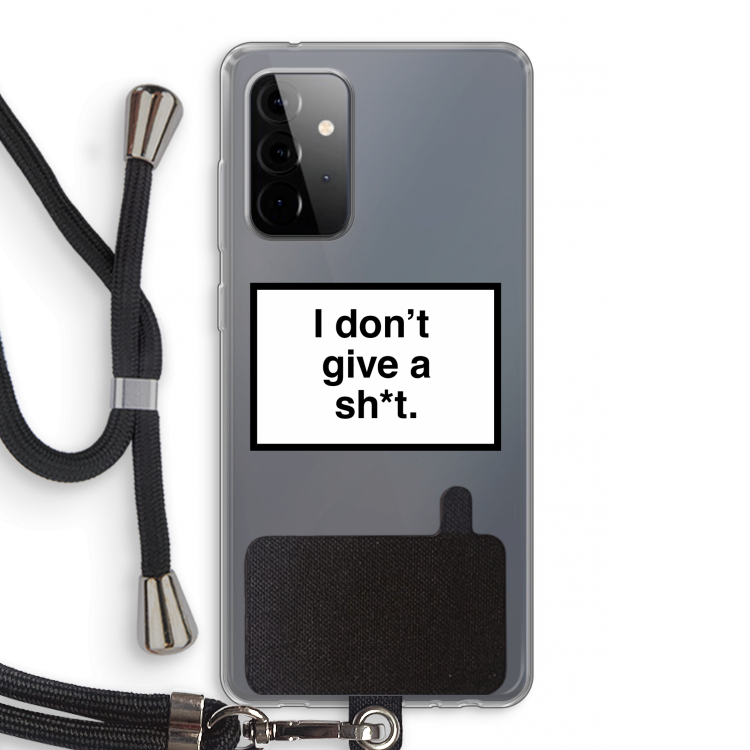 Don't give a shit: Samsung Galaxy A72 5G Transparant Hoesje met koord