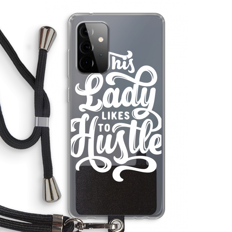 Hustle Lady: Samsung Galaxy A72 5G Transparant Hoesje met koord