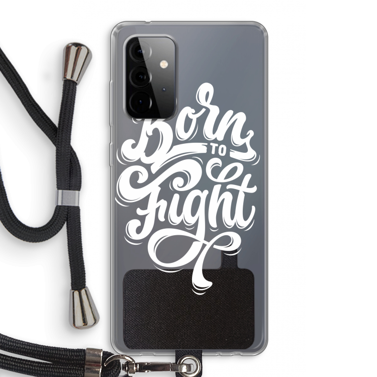 Born to Fight: Samsung Galaxy A72 5G Transparant Hoesje met koord
