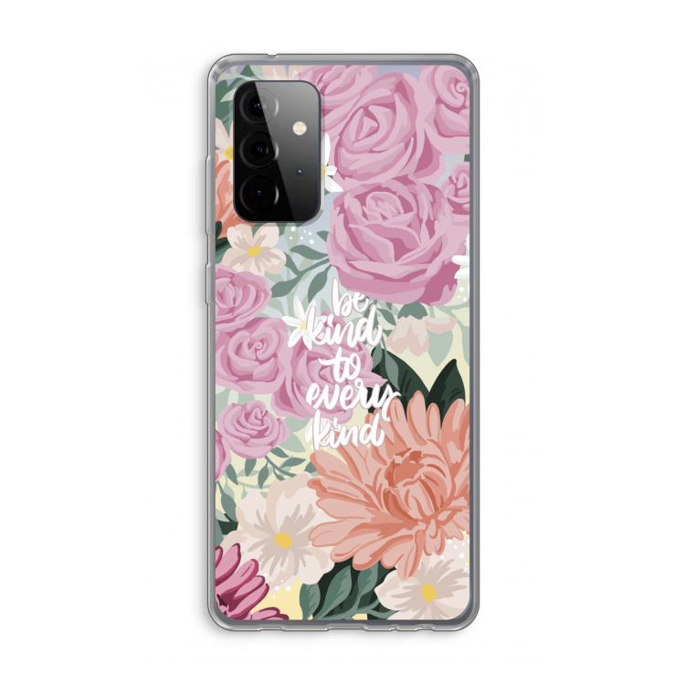 Kindness matters: Samsung Galaxy A72 Transparant Hoesje