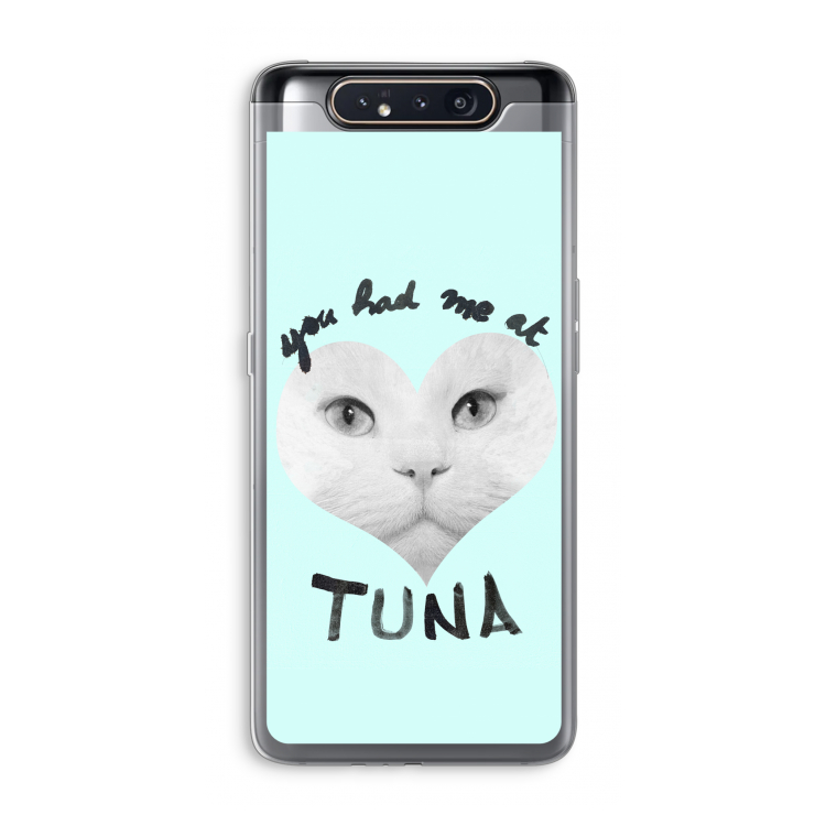 You had me at tuna: Samsung Galaxy A80 Transparant Hoesje