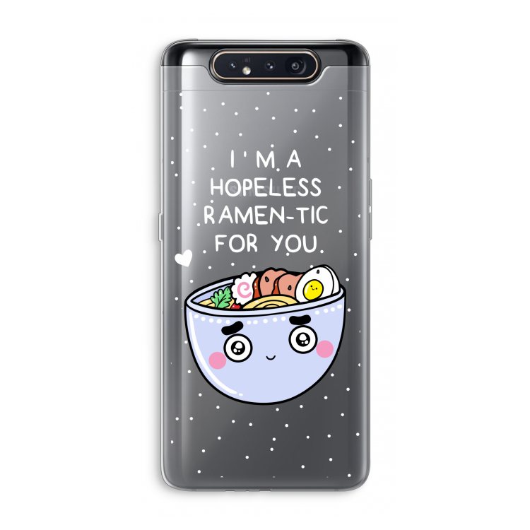 I'm A Hopeless Ramen-Tic For You: Samsung Galaxy A80 Transparant Hoesje