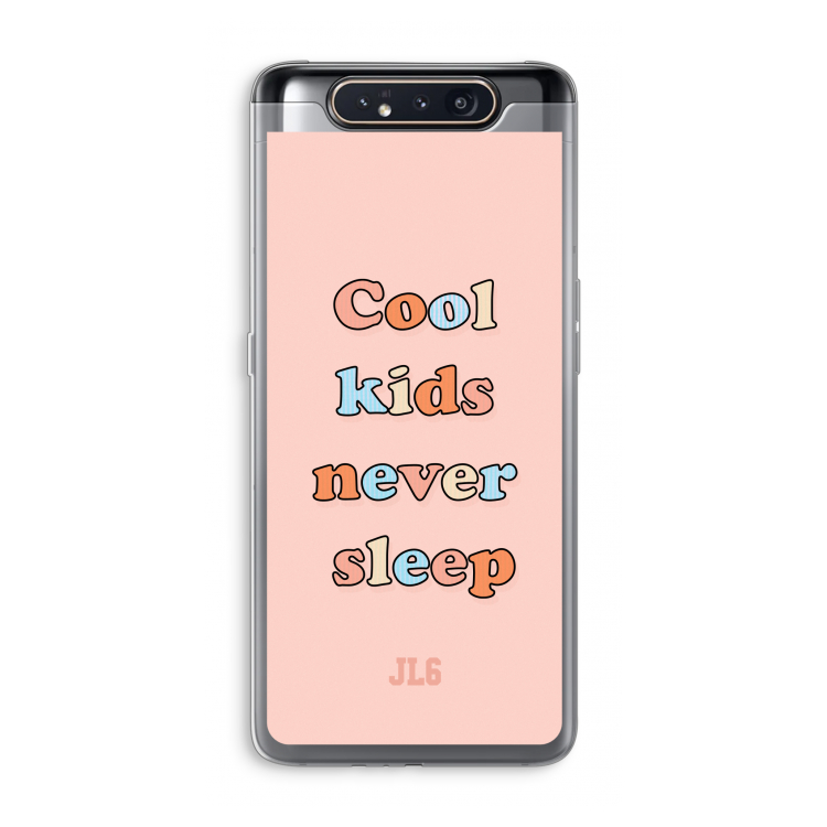 Cool Kids Never Sleep: Samsung Galaxy A80 Transparant Hoesje