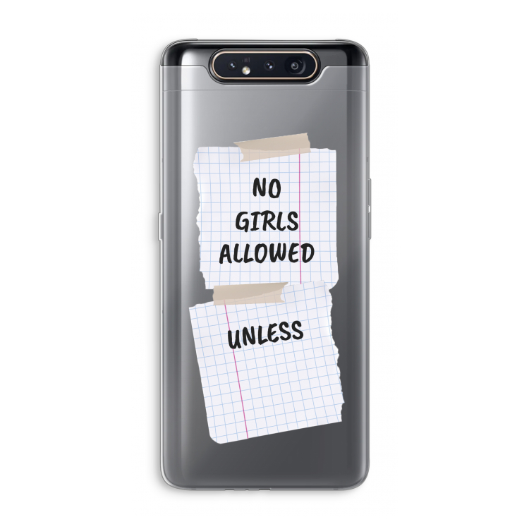No Girls Allowed Unless: Samsung Galaxy A80 Transparant Hoesje