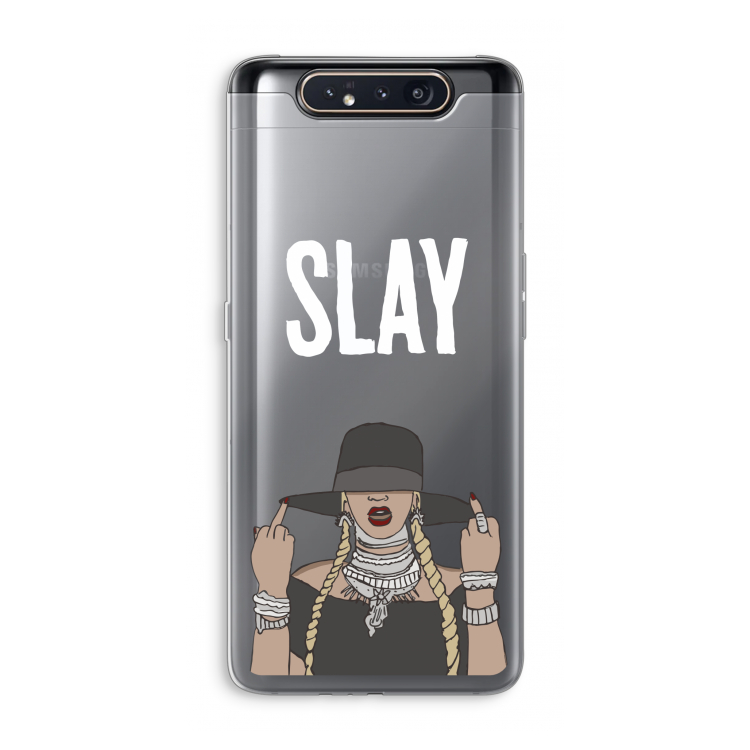 Slay All Day: Samsung Galaxy A80 Transparant Hoesje
