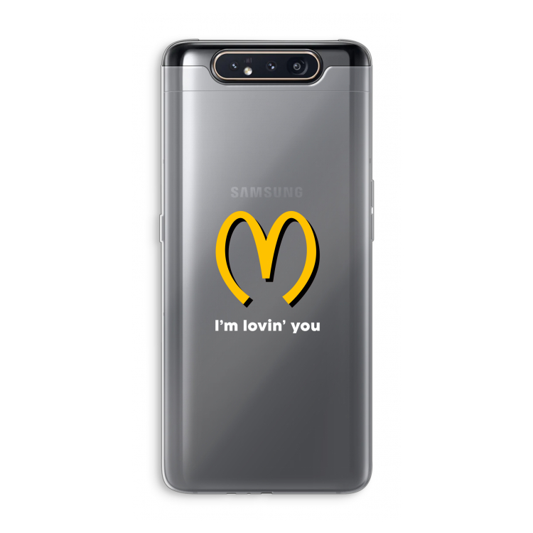I'm lovin' you: Samsung Galaxy A80 Transparant Hoesje