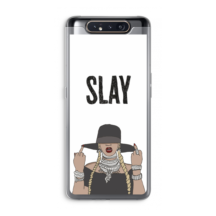 Slay All Day: Samsung Galaxy A80 Transparant Hoesje