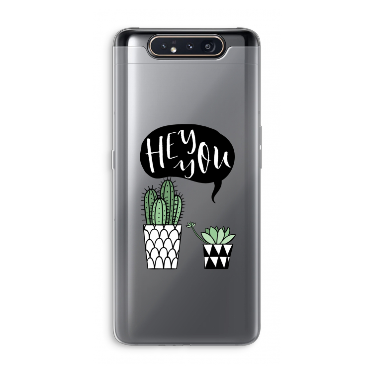 Hey you cactus: Samsung Galaxy A80 Transparant Hoesje