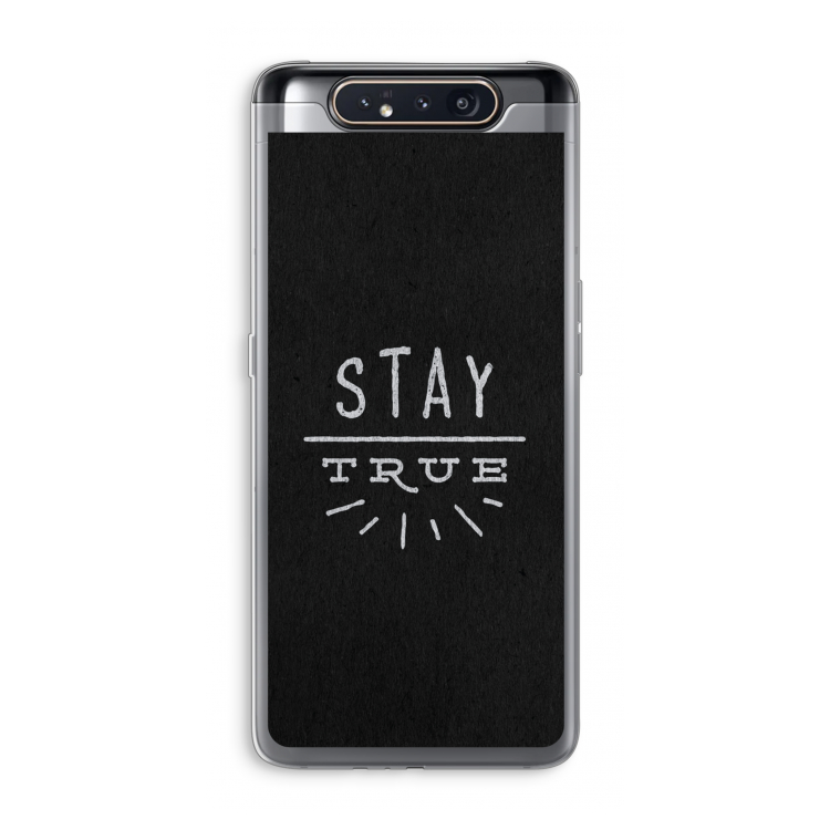 Stay true: Samsung Galaxy A80 Transparant Hoesje