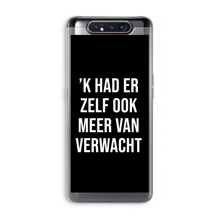 Meer verwacht - Zwart: Samsung Galaxy A80 Transparant Hoesje