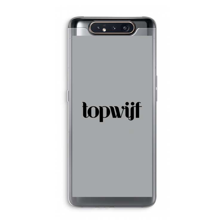Topwijf Grijs Zwart: Samsung Galaxy A80 Transparant Hoesje