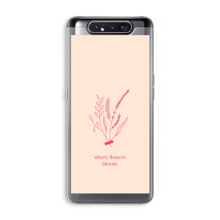 Where flowers bloom: Samsung Galaxy A80 Transparant Hoesje