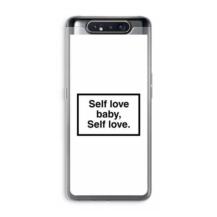 Self love: Samsung Galaxy A80 Transparant Hoesje
