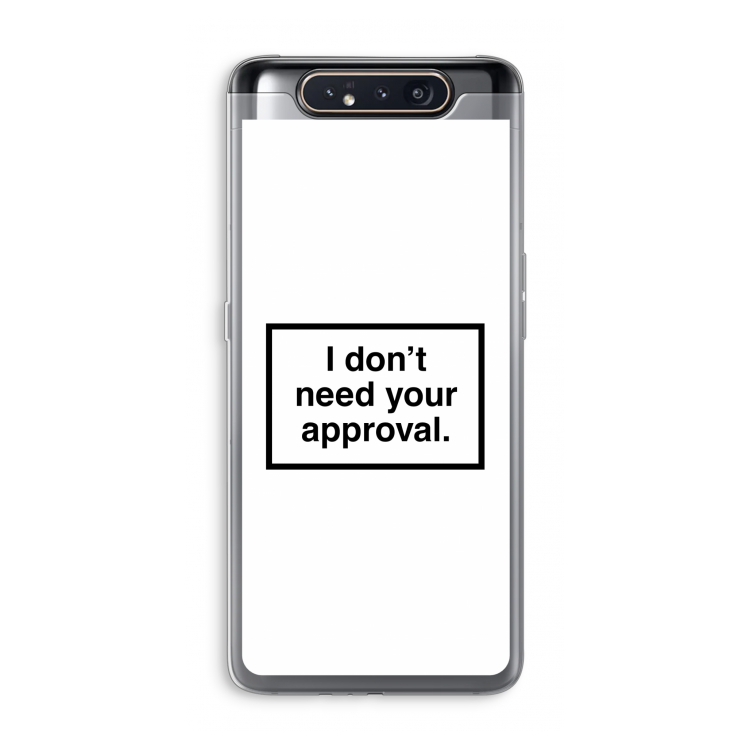 Don't need approval: Samsung Galaxy A80 Transparant Hoesje