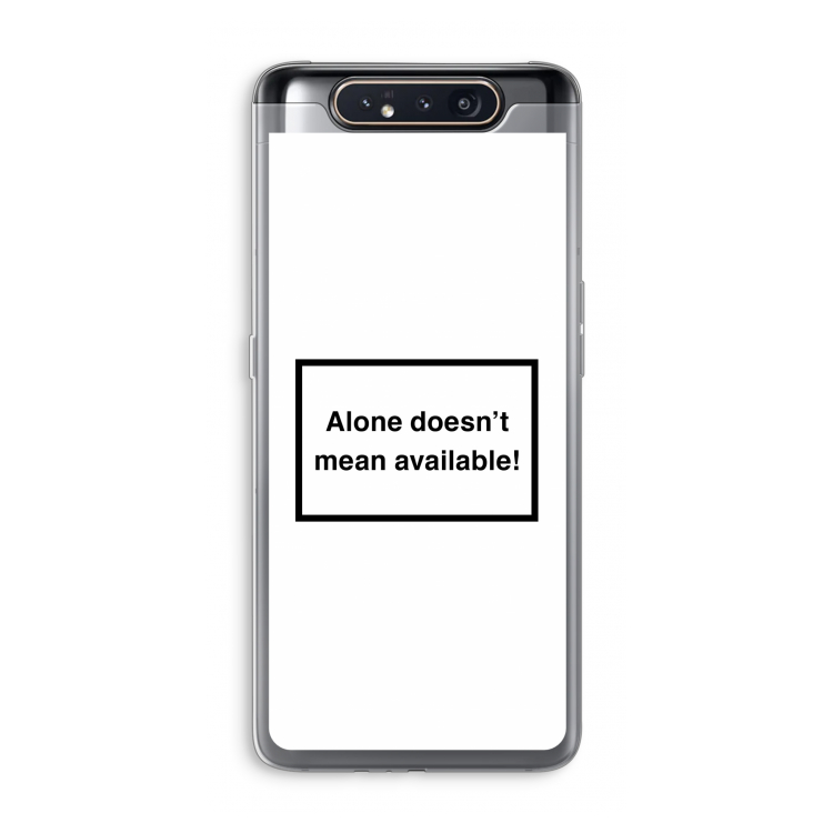 Alone: Samsung Galaxy A80 Transparant Hoesje