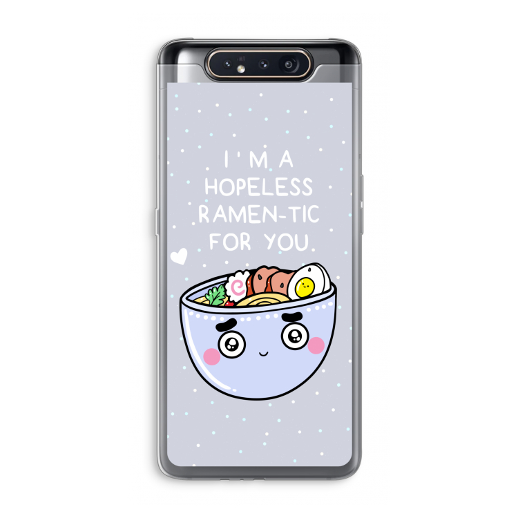 I'm A Hopeless Ramen-Tic For You: Samsung Galaxy A80 Transparant Hoesje